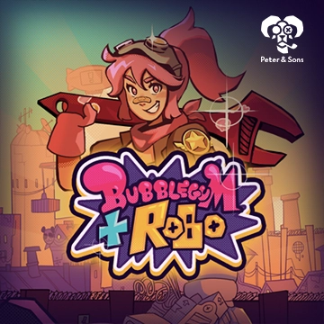 Bubblegum and Robo - DELUXEPLAY88