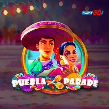 Puebla Parade - DELUXEPLAY88