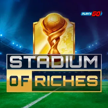 Stadium of Riches - DELUXEPLAY88