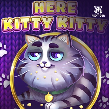 Here Kitty Kitty - DELUXEPLAY88