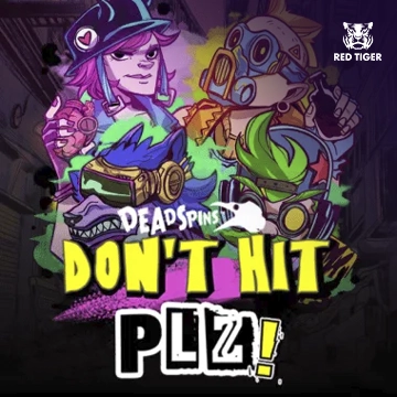 Dont Hit Plz - DELUXEPLAY88