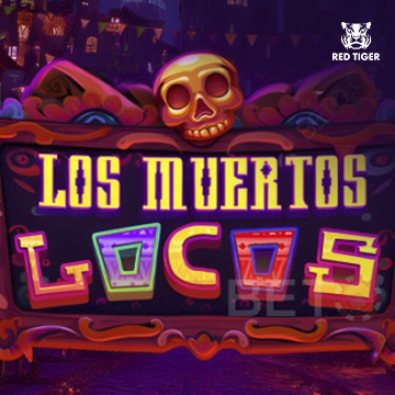Los Muertos Locos - DELUXEPLAY88